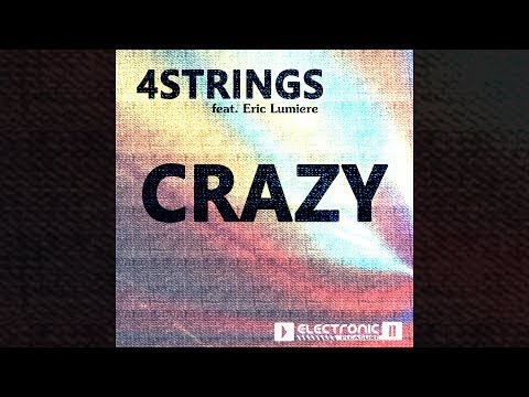 4 Strings feat. Eric Lumiere - Crazy [Official]