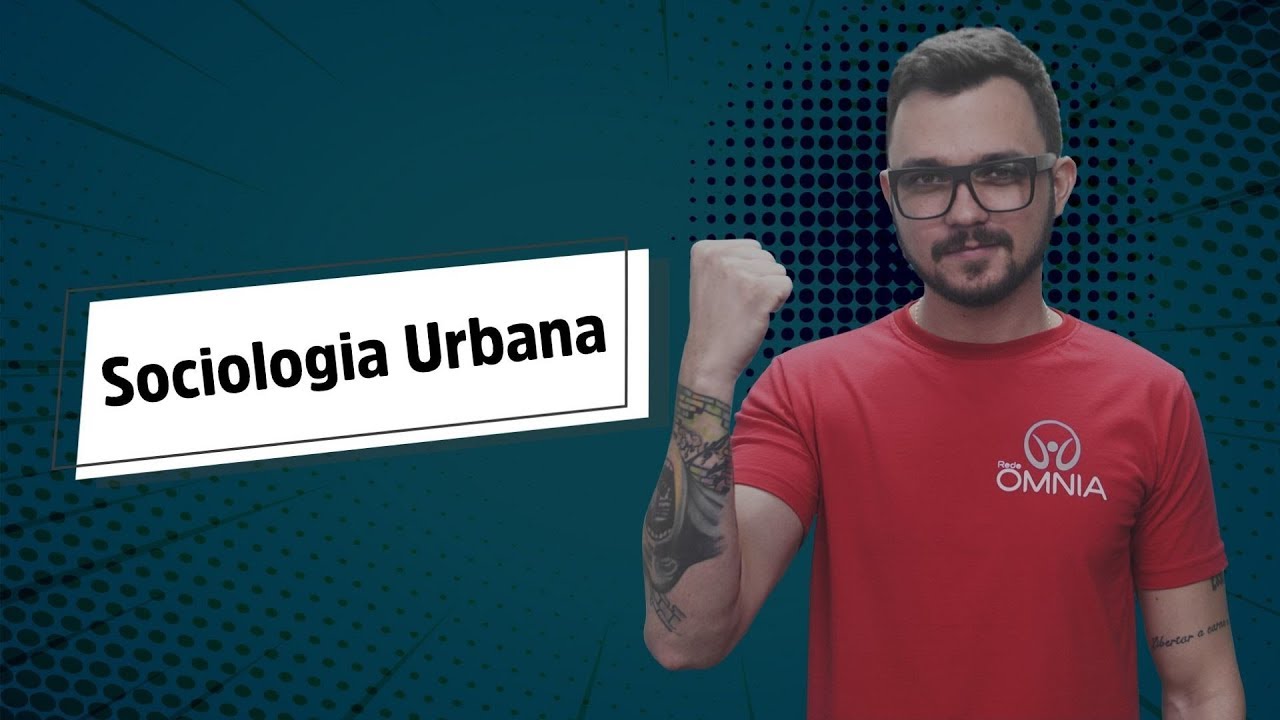 Sociologia Urbana - Brasil Escola