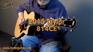 Video thumbnail for 2015 Taylor 814CE, Brazilian Rosewood & Sitka Spruce by Dream Guitars