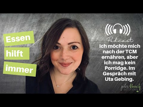 Essen hilft immer - Ich möchte mich nach TCM ernähren, aber ich mag keinen Porridge!
