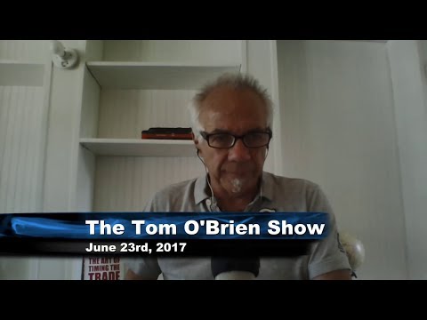June 23rd Daily Stock Market Recap by Tom O'Brien on TFNN   2017