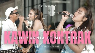 Download lagu Dini Kurnia Feat. Mufly Key - KAWIN KONTRAK || Fyp Tik Tok mp3 Download lagu Dini Kurnia Feat. Mufly Key - KAWIN KONTRAK || Fyp Tik Tok mp3