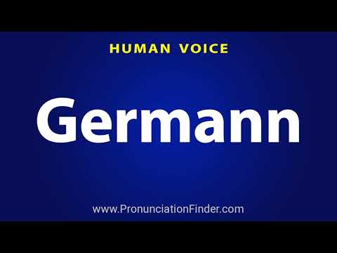 How To Pronounce Germann