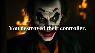 You Destroyed Their Controller—Now They’re Out of the Game! - Joker Motivation (Powerful)
