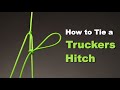 Knots How To Tie A Trucker S Hitch Auto Locking Version