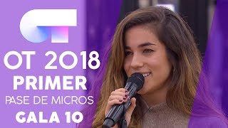 &quot;A QUE NO ME DEJAS&quot; - JULIA | PRIMER PASE DE MICROS GALA 10 | OT 2018