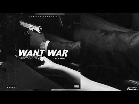 Drippy Kyng, Don Peal - Want War (Official Audio)