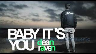 Dean Raven - Baby it's you.