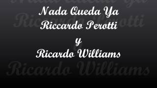 Nada Queda Ya Riccardo Perotti y Ricardo Williams(En Concierto)