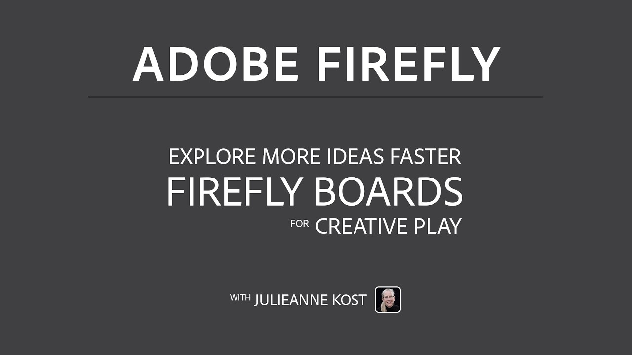 Explore More Ideas Faster - Firefly Boards for Creative Play