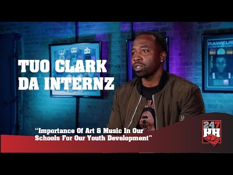 Tuo Clark - Importance Of Art & Music In Our Schools For Our Youth Development (247HH Exclusive)