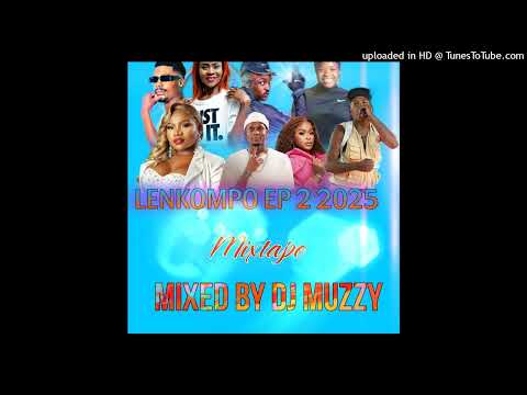 Lenkompo Mixtape EP2 ft Makhadzi,Tribby,Kharishma,Janesh,Shandesh - Mixed by Dj Muzzy 2025