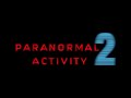 Paranormal Activity 2 2010 Theme Music