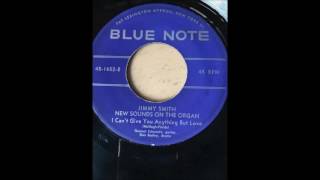 Jimmy Smith - I Cover The Waterfront bw I Can't Give You Anything But Love