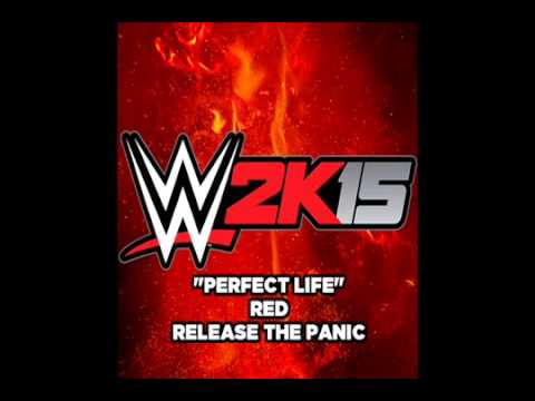 WWE 2K15 Soundtrack   'Perfect Life'