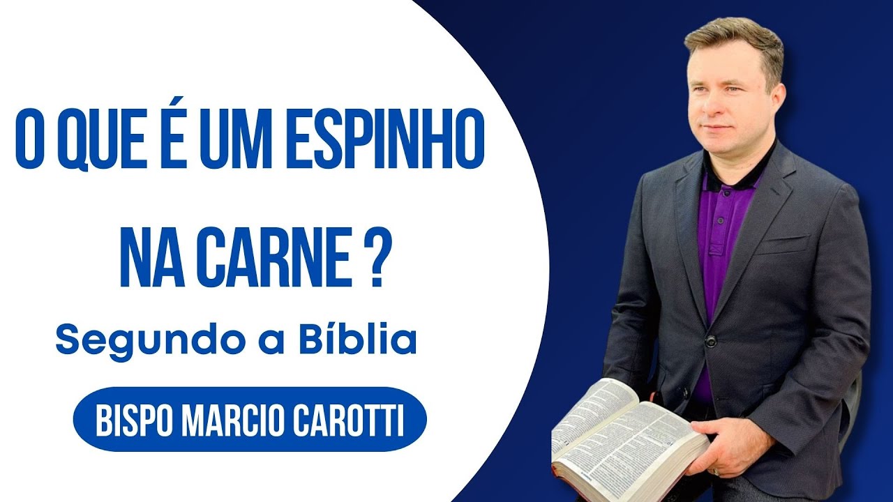 O QUE É UM ESPINHO NA CARNE?