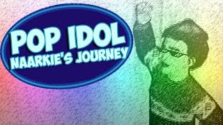 Pop Idol: Naarkie's Journey - Retrospective