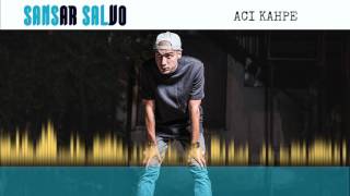 Sansar Salvo - Acı Kahpe (Official Audio) (Sansürsüz)