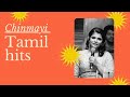 Chinmayi Hits Tamil