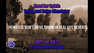 Bad Games SpeedRunning: 'Need for Spirit: Drink and drive Simulator" 100% in 58m 11s Former WR.