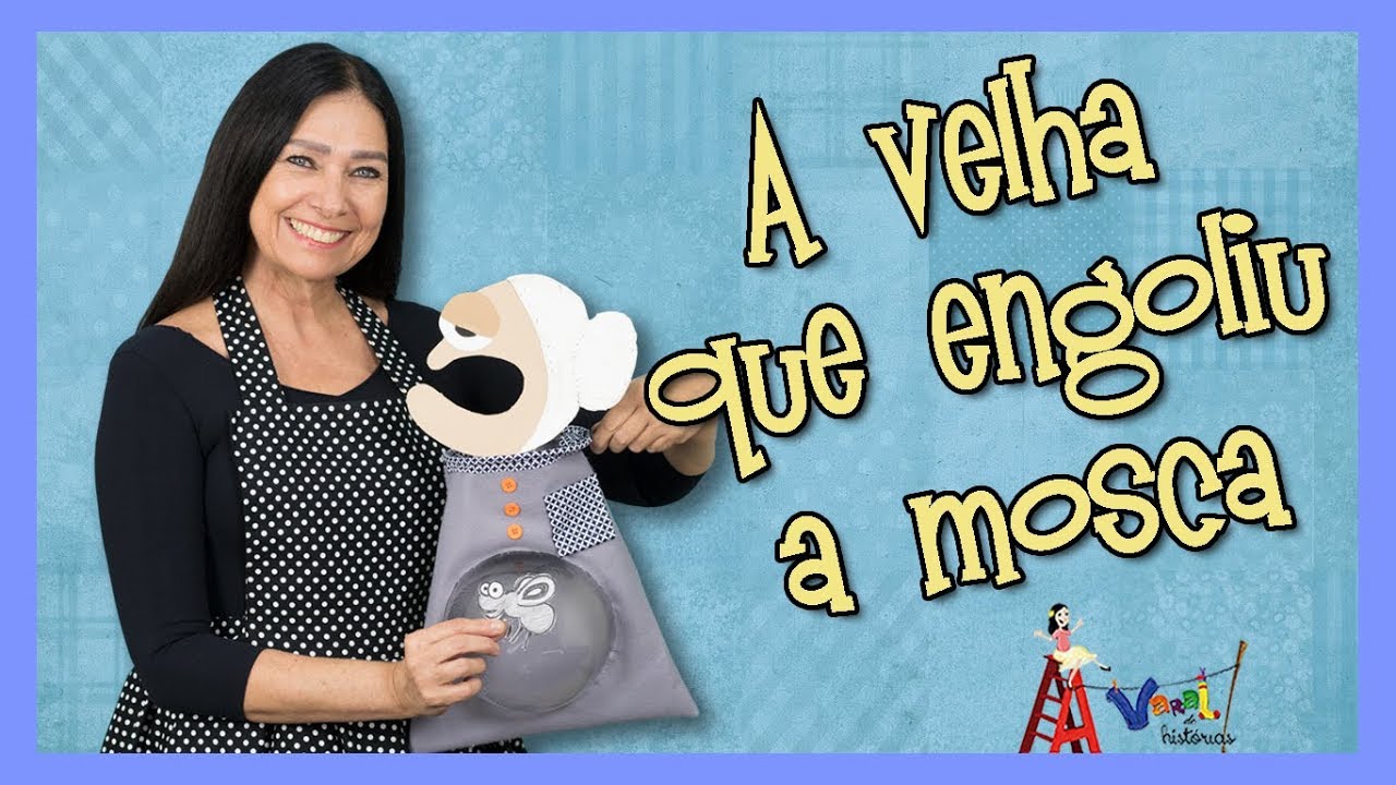Tinha uma velhinha que engoliu uma mosca - Varal de Histórias