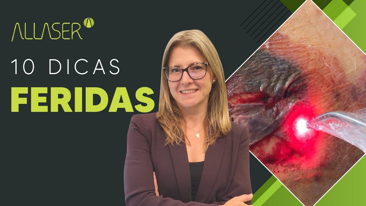 10 DICAS QUE VOCÊ PRECISA SABER SOBRE O LASER NO TRATAMENTO DE FERIDAS