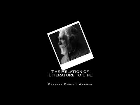 The Relation of Literature to Life by Charles Dudley Warner — free full audiobook