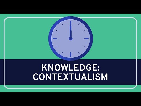 PHILOSOPHY - Epistemology: Contextualism [HD]