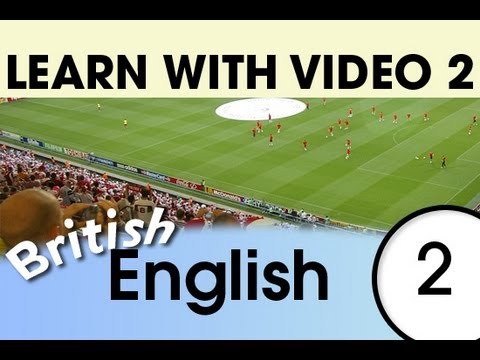 Learn British English with Video - Relaxing in the Evening with British English