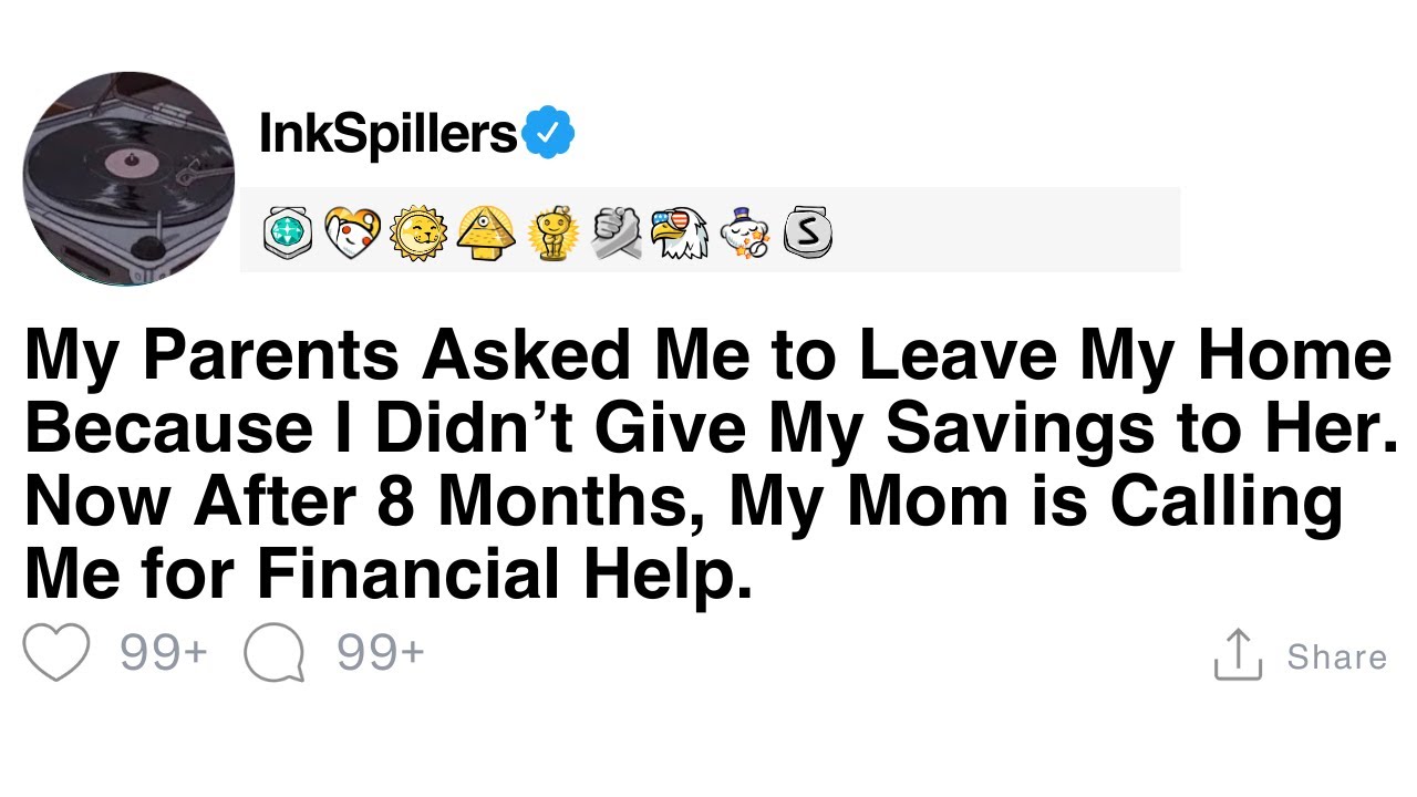 [Full Story] My Parents Asked Me to Leave My Home Because I Didn’t Give My Savings to Her. Now...
