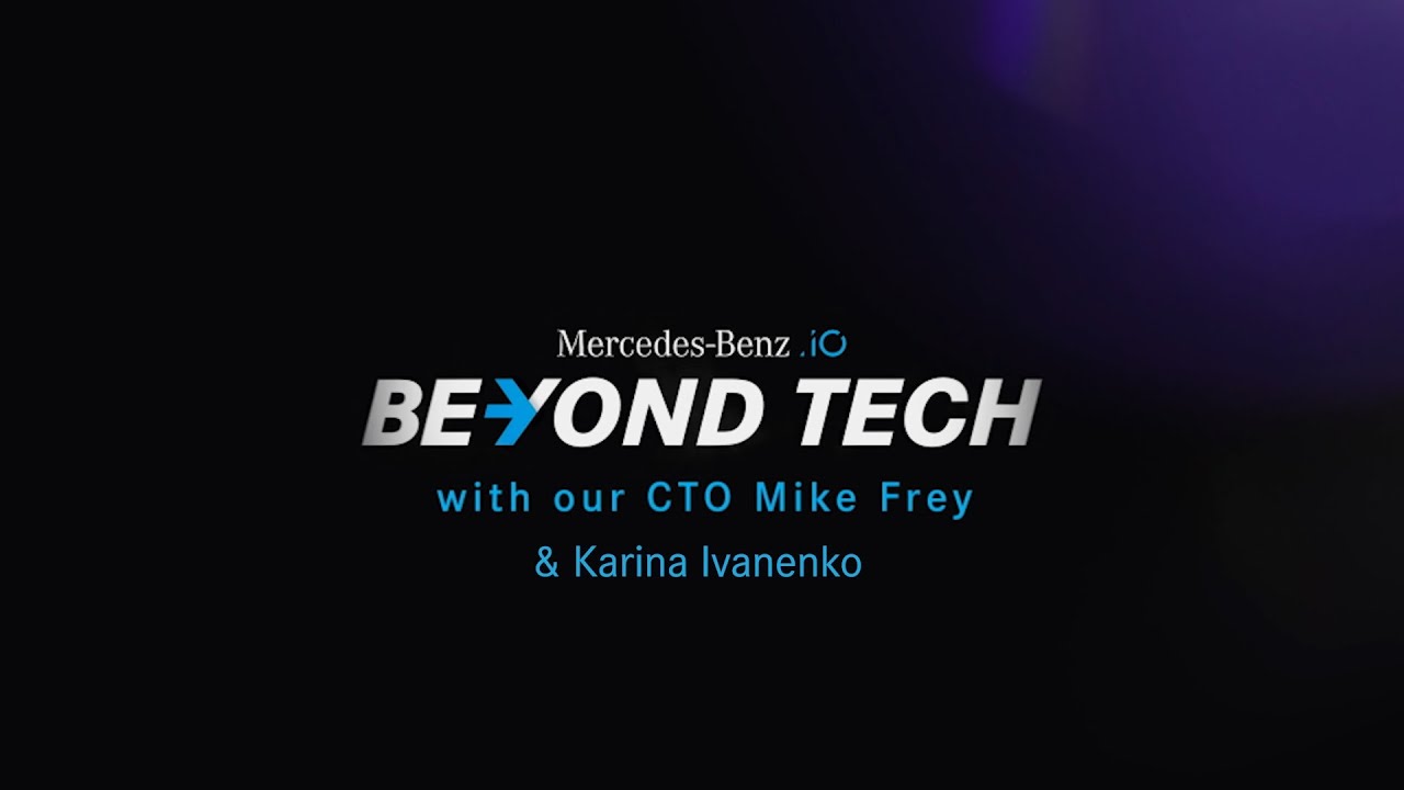 Beyond Tech - S1 E05 | Agile teams and Product Innovation 🦾 Mercedes-Benz.io