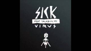 Sick ft. Talabun - Virus