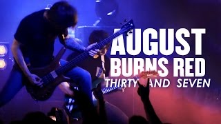 August Burns Red - &quot;Thirty And Seven&quot; LIVE! The Frozen Flame Tour