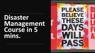 How to deal with disasters I Disaster Preparedness I Disaster Management Course in 5 mins.