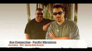 Pacific Vibration - One Connection