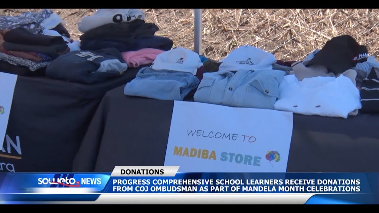 SOWETO TV NEWS | PROGRESS COMPREHENSIVE HIGH SCHOOL LEARNERS RECEIVE DONATIONS FROM COJ OMBUDSMAN