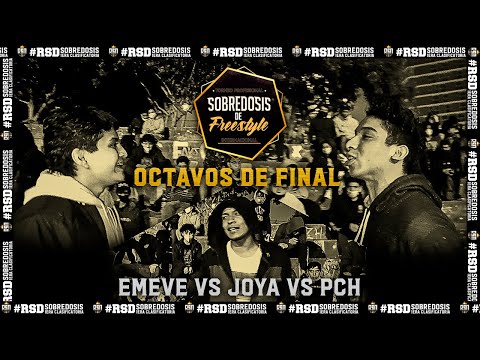 #EMEVE VS #JOYA VS #PCH (OCTAVOS) // FECHA #1 SOBREDOSIS DE FREESTYLE X RAPSODIA