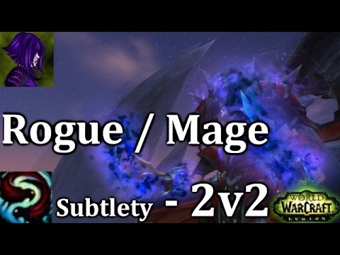 Ω Sativ | 2200 Subtlety Rogue / Mage 2v2 Arena - [7.1.5] [WoW PvP] - Ft. Cartoonz - Legion Season 2