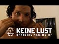 Rammstein - Keine Lust (Official Making Of) 