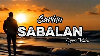 Download lagu Sarina Sabalan ( Lyric Video ) mp3 Download lagu Sarina Sabalan ( Lyric Video ) mp3