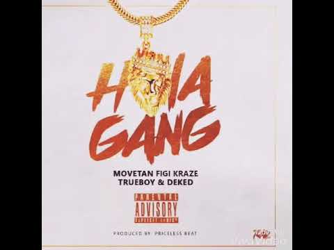 Hola Gang Movetan figi kraze ft trueboy X Deked