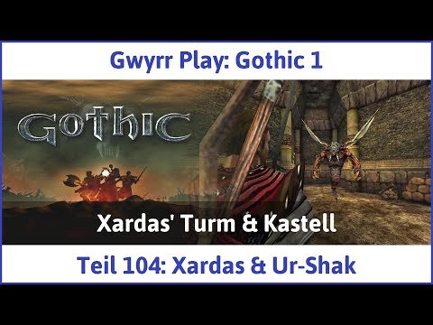 Gothic 1 Teil 104: Xardas & Ur-Shak - Let's Play