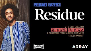 Director Merawi Gerima talking Gentrification, filmmaking, and RESIDUE video