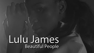 Lulu James - Beautiful People