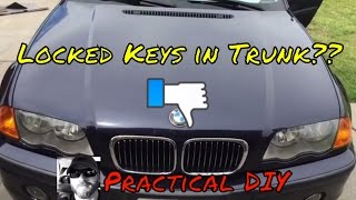 BMW e46 keys locked in trunk DIY FIX!