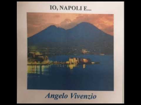 Angelo Vivenzio - Serenata a 'ngiulina (cd IO, NAPOLI E...)