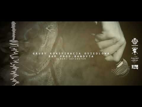 GRUBY KONSPIRACJA OSIEDLOWA - RAP / PROD. BANDYTA