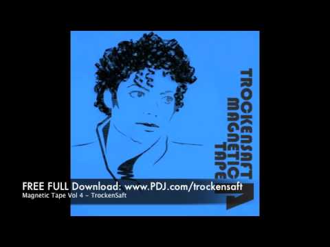 TrockenSaft - Magnetic Tape Vol 4