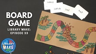 DIY Literacy: Board Game (LIBRARY MAKE)