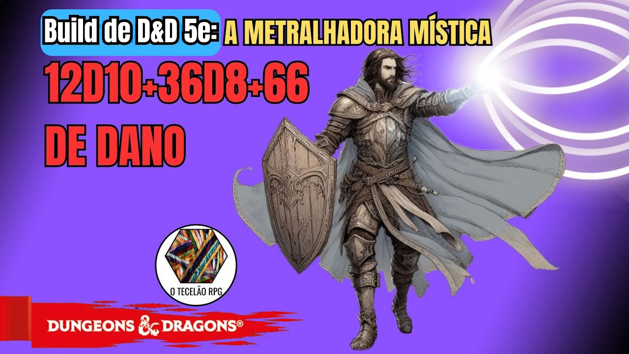Build de D&D 5e A Metralhadora Mística - Bruxo do Gênio / Guerreiro / Feiticeiro da Alma Divina